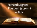 Fernand  legrand  pourquoi je crois  la bible  02  0212