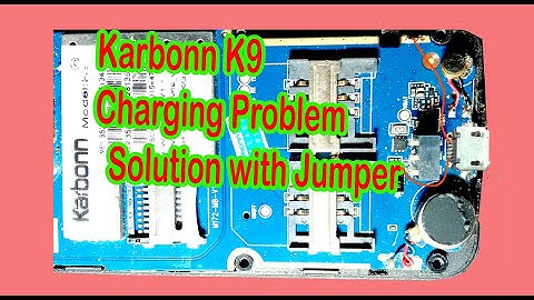 Karbonn K9 Charging Problem Solution with Jumper