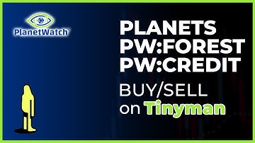 PlanetWatch - Worldwide Buying/Selling Planets, PW:Credit, PW:Forest using Tinyman (Tutorial)