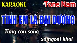 Tình Em Là Đại Dương Karaoke Tone Nam ( Am ) Beat Mới | Karaoke Đăng Khôi