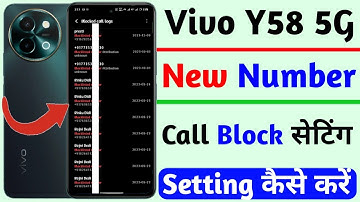 vivo y58 new numbers ko block kaise kare | block number setting on vivo y58