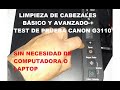 👉 CANON G3110 Limpieza de Cabezales y Test de Prueba sin Computadora - G2110 G2111 G3110 G3111