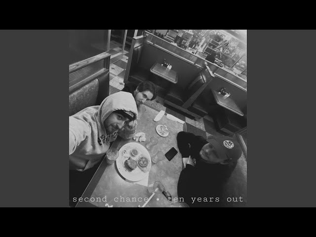 TEN YEARS OUT - SECOND CHANCE