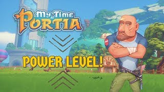 How to power level in My Time at Portia