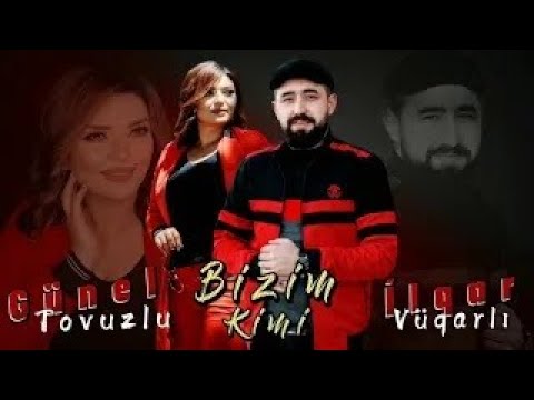 Günel Tovuzlu ft İlqar Vüqarlı - Bizim Kimi (Official Audio Clip)