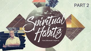Spiritual Habits ( Part 2) | The "Being" In Christ | Ephesians 4:32