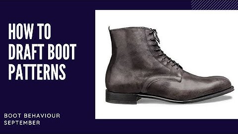 How to make derby boots - Creating the boot pattern