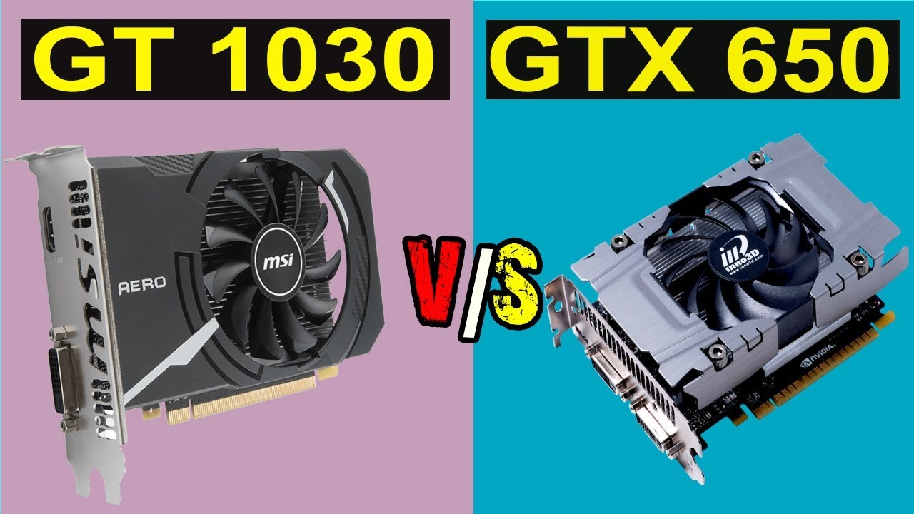 Gt 1030 vs gtx 1030. GTX 650 ti vs gt 1030. GTX gt 1030. 650 Ti 1gb vs 1030. GTX 1030 ti.