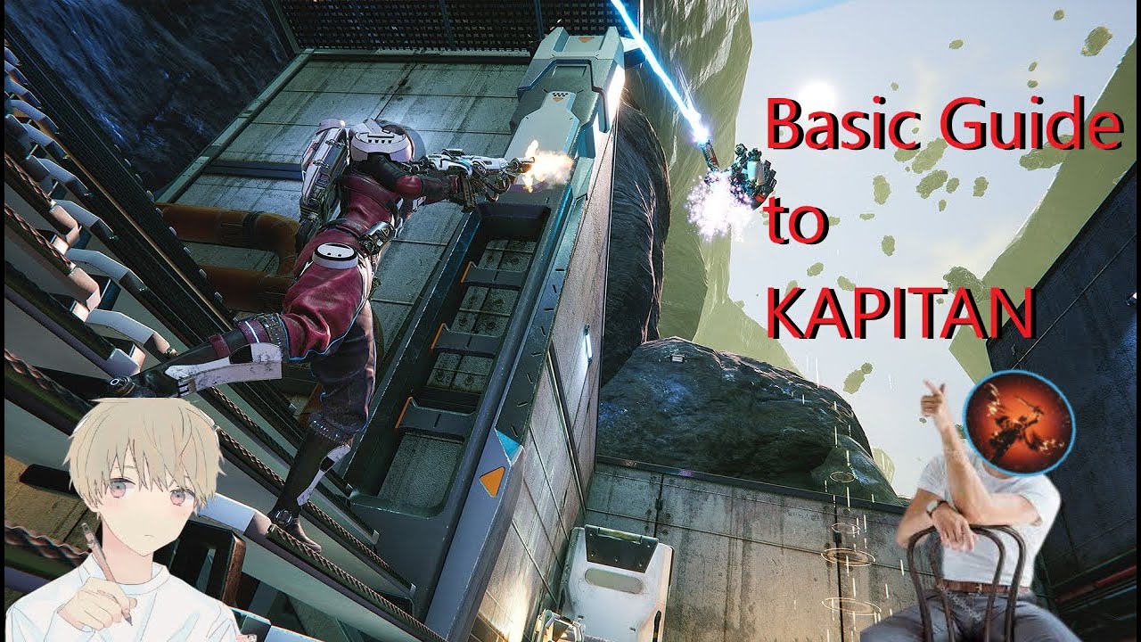 Basic Guide to Kapitan | Lemnis Gate