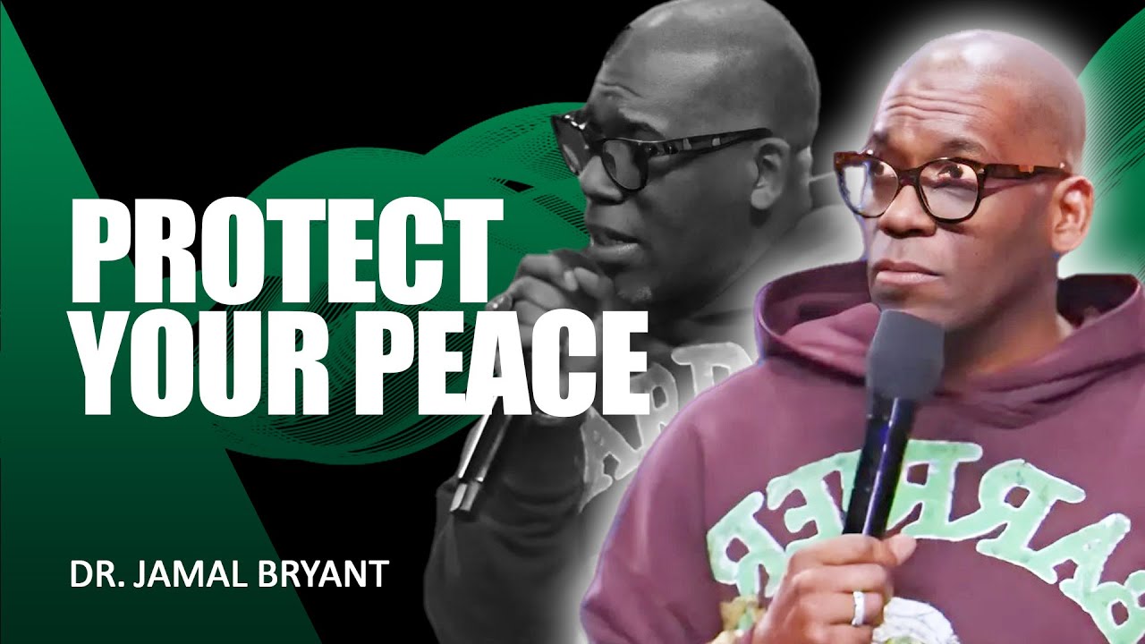 Dr. Jamal Bryant🚨 Protect Your Peace – Don’t Let Anything Steal It!