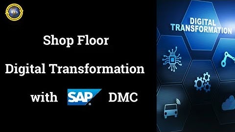 Shop Floor Digital Transformation with SAP DMC
