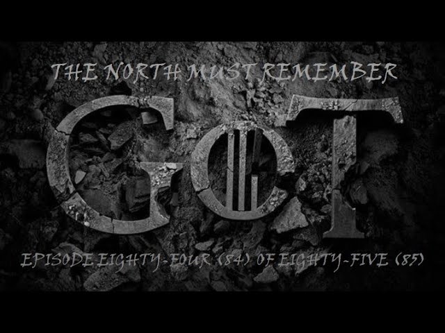 The North Must Remember (Season 8 Alternate Ending) Video 84/85 Game of Thrones. class=