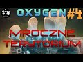 OXYGEN #4 / GAMEPLAY PL / MROCZNE TERYTORIUM