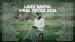 Download lagu Lagu Santai Viral Tiktok 2026 🤍🎧 — Lagu Pop Indonesia Terbaru 2026 | Lagu Santai Buat Kerja 2026 🍃