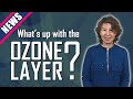 What's Up with the Ozone Layer?
