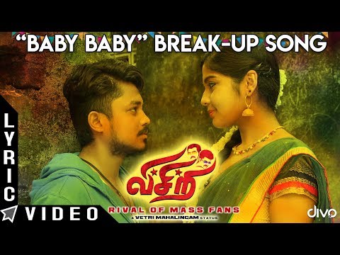 Visiri - "Baby Baby" Break-up Song | Vetri Mahalingam | Mathichiyam Bala | Dhanraj Manickam