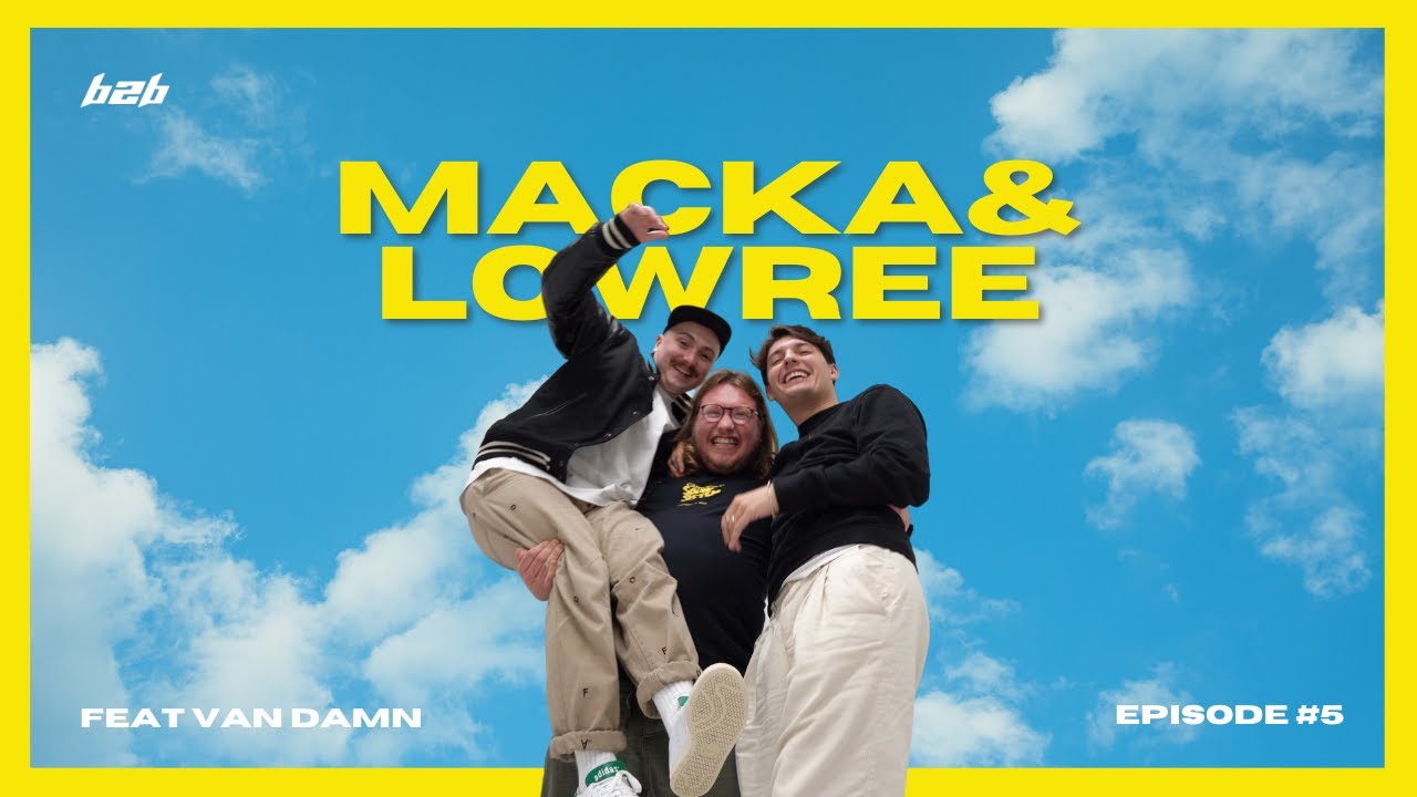 MACKA & LOWREE | THE BACK2BACK PODCAST | #5