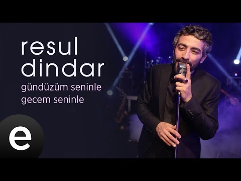 Resul Dindar - Gündüzüm Seninle Gecem Seninle - Official Video #resuldindar #aşkımeşk