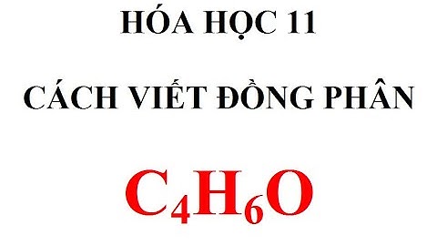 Viết các đồng phân ancol, ete, anđehit, xeton C4H6O