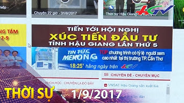 Đẩy mạnh tuyên truyền hội nghị xúc tiến đầu tư 2017 trên sóng HGTV | THỜI SỰ HẬU GIANG - 01/9/2017