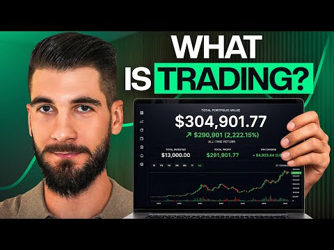 What Trading Actually Is ( full explanation )