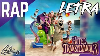 LETRA Rap De Hotel Transylvania 3: Monstruos De Vacaciones EN ESPAÑOL (SONY PICTURES) || CriCri :D