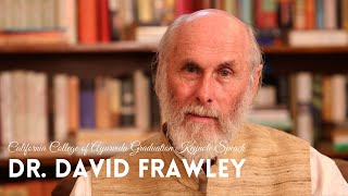 Keynote Speech from Dr. David Frawley | 2022 California College of Ayurveda Graduation Ceremony