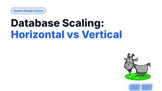 Database Scaling | Horizontal vs Vertical | System Design Tutorial #12