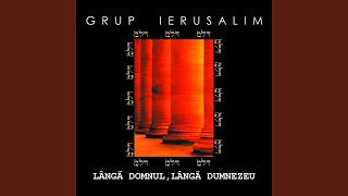 Video thumbnail of "Grup Ierusalim - Binecuvantam Numele Tau"