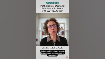 Pathological Demand Avoidance in Teens with ADHD, Autism (with Sharon Saline, Psy.D.)