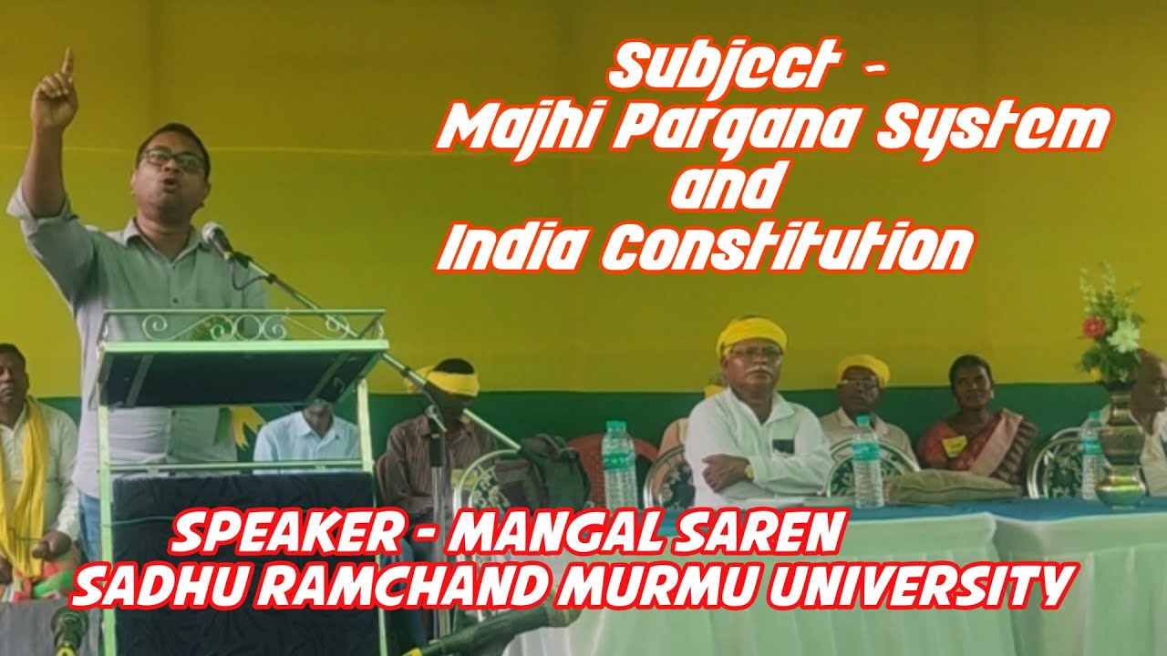 Majhi Pargana System and Indian Constitution // New Santali Video 2023 // Speaker - Mangal