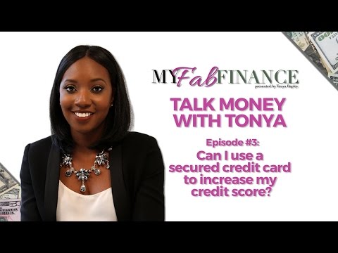 using-a-secured-credit-card-to-increase-your-credit-score---#tmwt-ep.3-(talk-money-with-tonya)