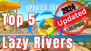 Updated Best of Las Vegas Lazy Rivers