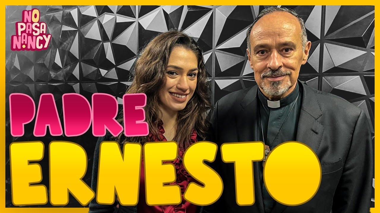Padre Ernesto Caro: El exorcista más buscado | No pasa Nancy