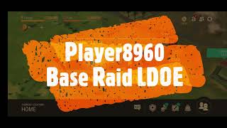 Player8960 base raid ldoe
