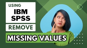 How to remove missing values using SPSS