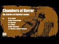 Chambers of horror  six stories of sinister rooms  a bitesized audio compilation