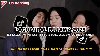 DJ JAWA FULL ALBUM 2025 | DJ MAS ESEMMU TANSAH NGLAM NGLAMI VIRAL TIKTOK TERBARU FULL ALBUM