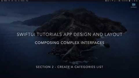 SwiftUI - Composing Complex Interfaces - Section 2: Create a Categories List (Xcode 11)