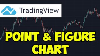 How To Get Point & Figure Chart On TradingView (2022)