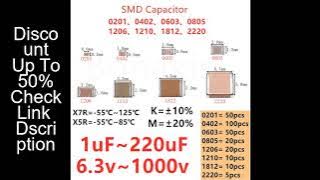 Download lagu 0201 0402 0603 0805 1206 1210 1812 2220 Capacitor 1uF 2.2uF 4.7uF 10uF 22uF 47uF 100uF 220uF 6.3V10V
