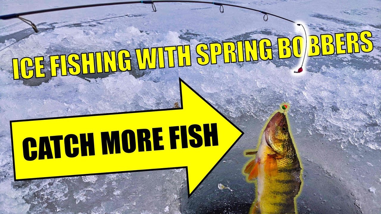 Learn How To Use A Spring Bobber While Ice Fishing 