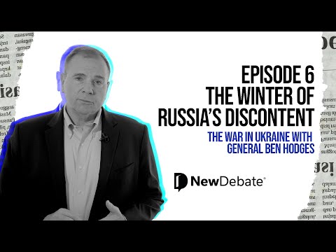 Episode 6 - The Winter of Russia's Discontent (The War in Ukraine with General Ben Hodges)