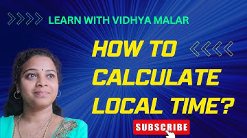 Longitude and Time - How to find local time of a place?