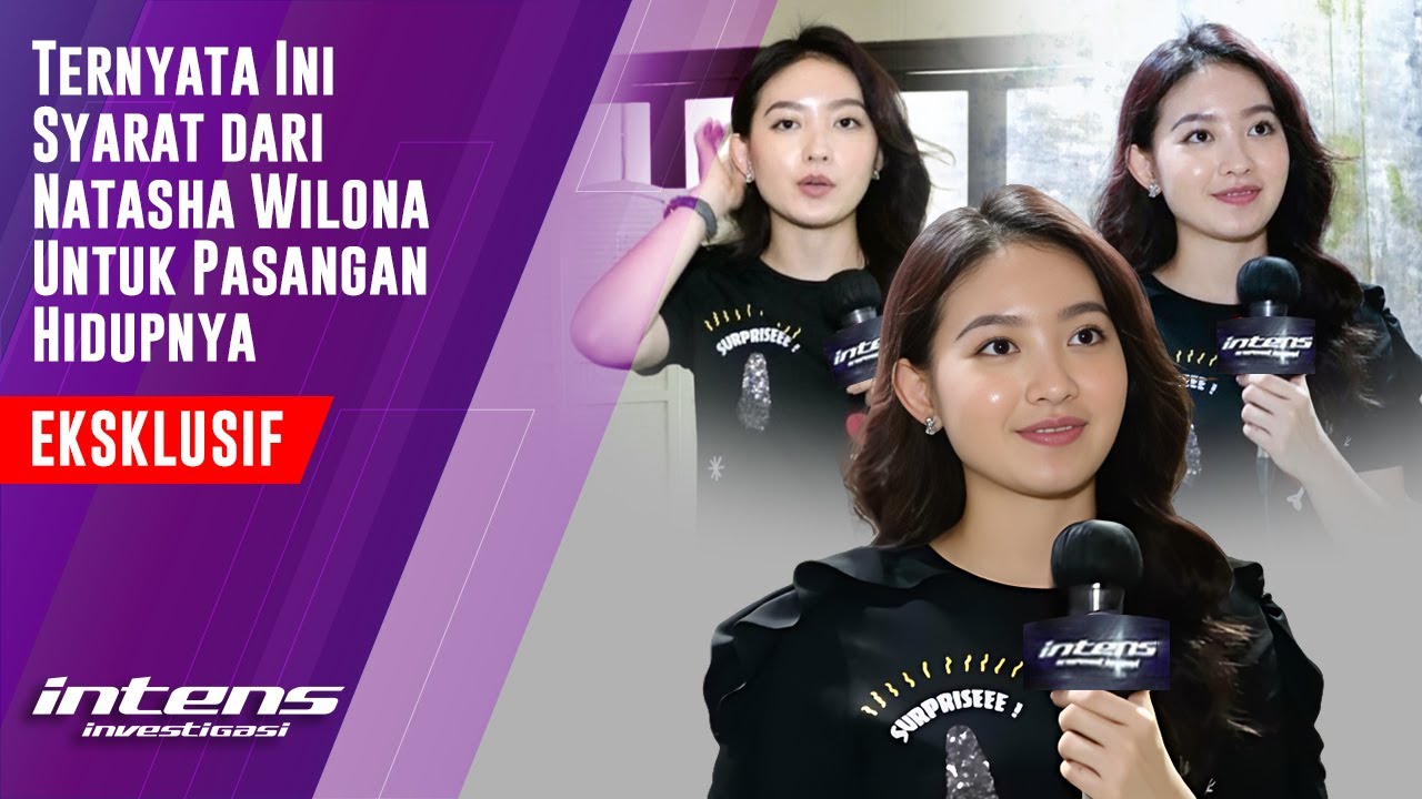 Natasha Wilona Ungkap Syarat Untuk Pasangan Hidup nya Kelak
