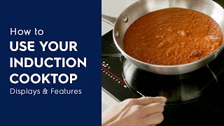 How to Use Your Induction Cooktop: Displays & Features