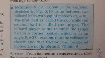 Consider the collision depicted in Fig. 5.10 to be between two billiard balls with equal masses m 1