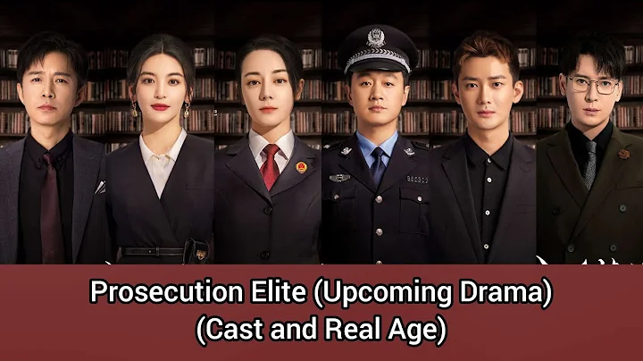 Prosecution Elite (Cast and Real Age) Dilireba, Tong Da Wei, Gao Xin, You Jing Ru, Han Dong, ... - DayDayNews