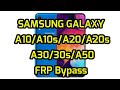 All Samsung Galaxy A10/A10s/A20/A20s/A30/A30s/A50 FRP Bypass Method 112