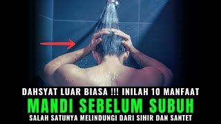 10 Amazing Benefits of Taking a Bath Before Dawn According to Islam